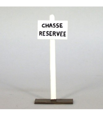 panneau indicateur Chasse Gardée